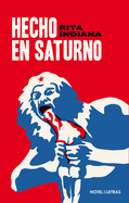 Hecho en Saturno (Spanish Edition)