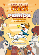 Perros: De depredadores a protectores (C├â┬│mics de ciencia) (Spanish Edition)