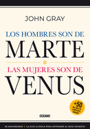 Los Hombres son de Marte,: las mujeres son de Venus, (Tercera edici├â┬│n) (Spanish Edition)