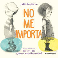 No me importa / I don't care (Spanish Edition)