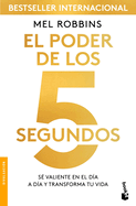 El poder de los 5 segundos (Spanish Edition)