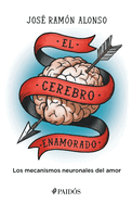 El cerebro enamorado (Spanish Edition)