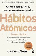 H├â┬íbitos at├â┬│micos: Cambios peque├â┬▒os, resultados extraordinarios / Atomic Habits (Spanish Edition)