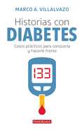 Historias con diabetes: Casos pr├â┬ícticos para conocerla y hacerle frente (Spanish Edition)