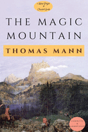 The Magic Mountain: [Complete & Annotated]