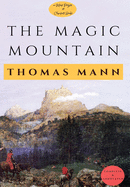 The Magic Mountain: [Complete & Annotated]