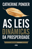 As Leis Dinamicas Da Prosperidade (Portuguese Edition)