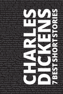7 best short stories by Charles Dickens