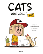 Cats Are Great BUT (It's Great to Have a Pet, 2)