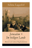 Jerusalem + Im heiligen Lande (Basiert auf wahren Begebenheiten): Das Schicksal der Bauern aus dem schwedischen Dalarna (Historische Romane) (German Edition)