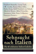 Sehnsucht nach Italien: Die 60 sch├â┬╢nsten Italien-Gedichte (German Edition)