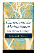 Cartesianische Meditationen und Pariser Vortr├â┬ñge: Eine Einleitung in die Ph├â┬ñnomenologie (German Edition)