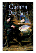Quentin Durward: Historical Novel