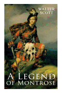 A Legend of Montrose: Historical Novel