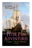 Peter Pan Adventures ├óΓé¼ΓÇ£ Complete 7 Book Collection (Illustrated)