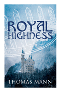 Royal Highness: Philosophical Novel