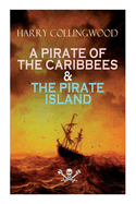 A Pirate of the Caribbees & the Pirate Island