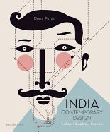 India: Contemporary Design: Fashion, Graphics, Interiors (LUSTRE PRESS/RO)