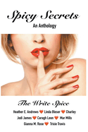 Spicy Secrets- An Anthology (The Write Spice Anthologies)