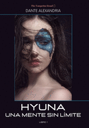 Hyuna: Una mente sin l├â┬¡mite (Spanish Edition)
