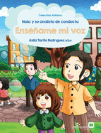 Nala y su analista de conducta: Ens├â┬⌐├â┬▒ame mi voz (Spanish Edition)