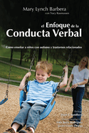 EL Enfoque de la Conducta Verbal (Spanish Edition)