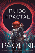 Ruido fractal (Spanish Edition)