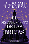 El descubrimiento de las brujas (Spanish Edition)