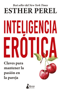 Inteligencia er├â┬│tica: Claves para mantener la pasi├â┬│n en la pareja (Spanish Edition)