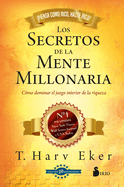 Secretos de la mente millonaria. Edici├â┬│n 20 aniversario: C├â┬│mo dominar el juego interior de la riqueza (Spanish Edition)