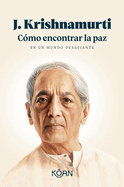 C├â┬│mo encontrar la paz en un mundo desafiante (Spanish Edition)