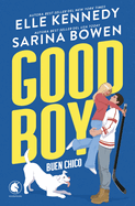 Good Boy. Buen chico: La nueva comedia rom├â┬íntica de las reinas del sports romance (Wags) (Spanish Edition)
