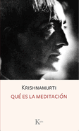Que es la meditacion / What Is Meditation (Editorial Kairos) (Spanish Edition)