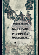 La tr├â┬¡ada oscura: La personalidad y el trastorno mental (Spanish Edition)