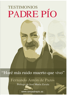 Padre P├â┬¡o: Har├â┬⌐ m├â┬ís ruido muerto que vivo (Spanish Edition)