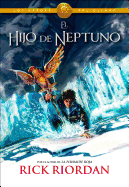 El hijo de Neptuno / The Son of Neptune (Los h├â┬⌐roes del Olimpo / The Heroes of Olympus) (Spanish Edition)