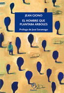 El hombre que plantaba ├â┬írboles (Spanish Edition)