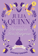 Por culpa de Miss Bridgerton (Titania ├â┬⌐poca) (Spanish Edition)