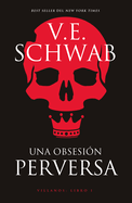 Una obsesi├â┬│n perversa (Villanos, 1) (Spanish Edition)