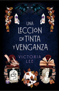 Una lecci├â┬│n de tinta y venganza (Spanish Edition)