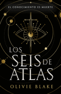 Los seis de Atlas (Spanish Edition)