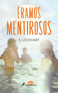 ├âΓÇ░ramos mentirosos/ We Were Liars (Juvenil) (Spanish Edition)