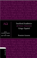 Interlineal acad├â┬⌐mico del Nuevo Testamento: Griego-Espa├â┬▒ol (Spanish Edition)
