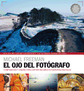 El ojo del fotógrafo (Spanish Edition)