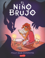 El ni├â┬▒o brujo (The Witch Boy - Spanish edition) (HARPERKIDS)