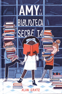 Amy y la biblioteca secreta (Spanish Edition)