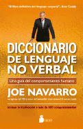 Diccionario de lenguaje no verbal: Una gu├â┬¡a del comportamiento humano (Spanish Edition)