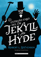 El extra├â┬▒o caso de Dr. Jekyll y Mr. Hyde (Cl├â┬ísicos ilustrados) (Spanish Edition)