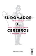 El domador de cerebros (Spanish Edition)