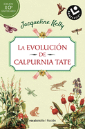 La evoluci├â┬│n de Calpurnia Tate/ The Evolution of Calpurnia Tate (Spanish Edition)